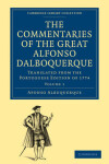 Book cover for The Commentaries of the Great Afonso Dalboquerque, Second Viceroy of India