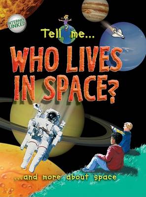 Cover of Tell Me Who Lives in Space?