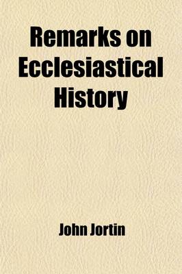 Book cover for Remarks on Ecclesiastical History (Volume 3)