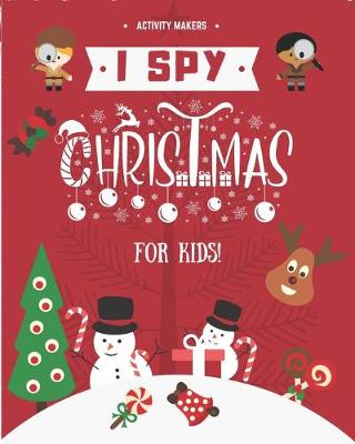 Book cover for I SPY Christmas For Kids