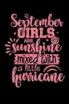 Book cover for September Girls Are Sunshine Mixed With A Little Hurricane