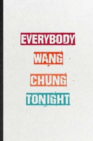 Cover of Everybody Wang Chung Tonight