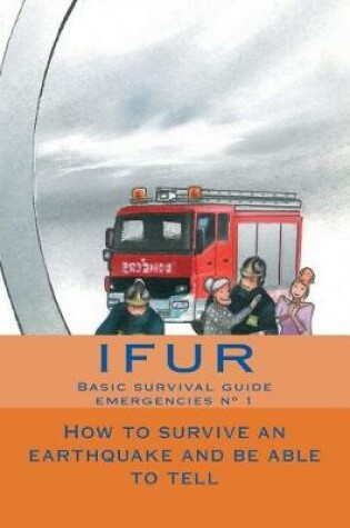 Cover of How to survive an earthquake and be able to tell