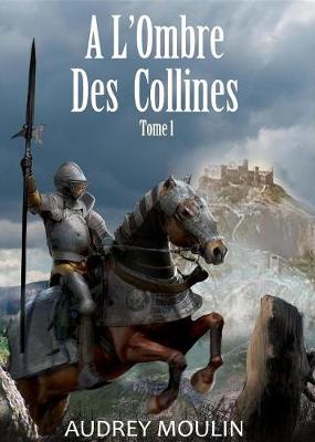 Book cover for A l'Ombre Des Collines