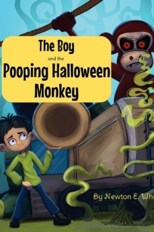 Cover of The Boy and the Pooping Halloween Monkey