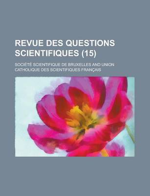 Book cover for Revue Des Questions Scientifiques (15)