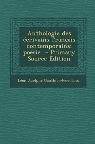 Cover of Anthologie Des Ecrivains Francais Contemporains; Poesie