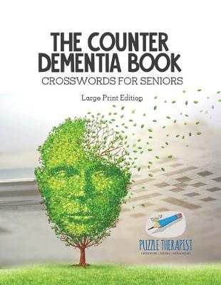 Book cover for The Counter Dementia Book Crosswords for Seniors Large Print Edition