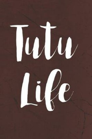 Cover of Tutu Life