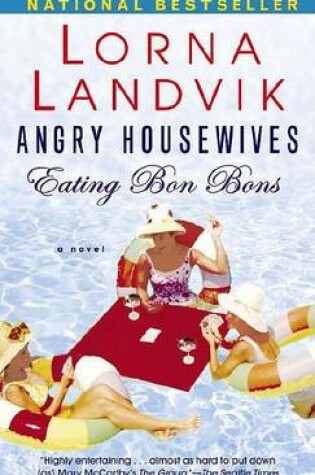 Cover of Angry Housewives Eating Bon Bons