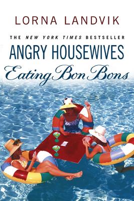 Book cover for Angry Housewives Eating Bon Bons