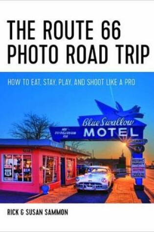 Cover of The Route 66 Photo Road Trip