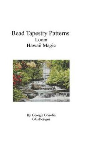 Cover of Bead Tapestry Patterns Loom Hawaii Magic