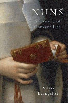 Book cover for Nuns: A History of Convent Life 1450-1700