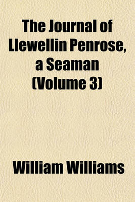 Book cover for The Journal of Llewellin Penrose, a Seaman (Volume 3)