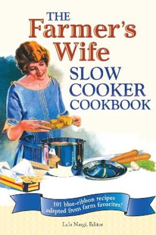 Cover of The Farmer's Wife Slow Cooker Cookbook