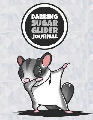 Book cover for Dabbing Sugar Glider Journal