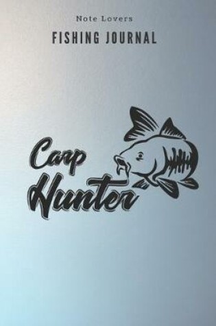 Cover of Carp Hunter - Fishing Journal