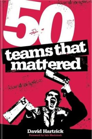 Cover of 50 Teams That Mattered