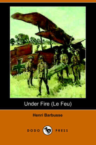 Cover of Under Fire (Le Feu) (Dodo Press)