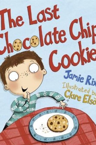 Cover of The Last Chocolate Chip Cookie