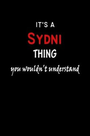 Cover of It's A Sydni Thing You Wouldn't Understand