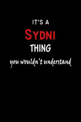 Book cover for It's A Sydni Thing You Wouldn't Understand