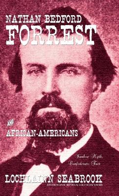 Book cover for Nathan Bedford Forrest and African-Americans
