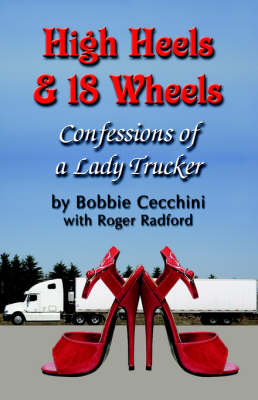 Cover of High Heels and 18 Wheels