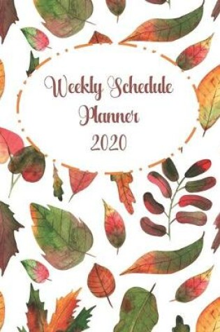 Cover of Weekly Schedule Planner 2020