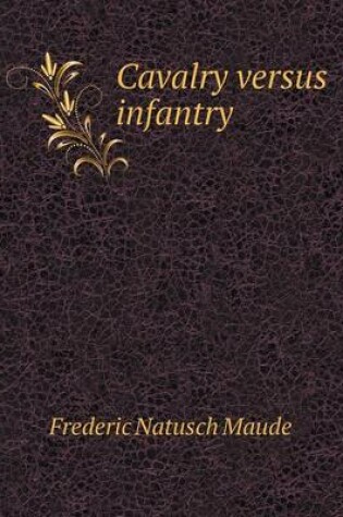 Cover of Cavalry versus infantry