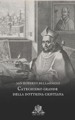 Book cover for Catechismo grande della dottrina cristiana