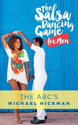 Book cover for The Salsa Dancing Game for Men