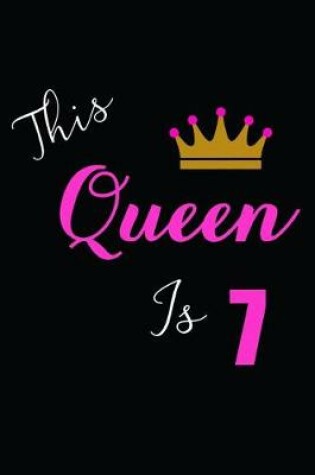Cover of This Queen is 7