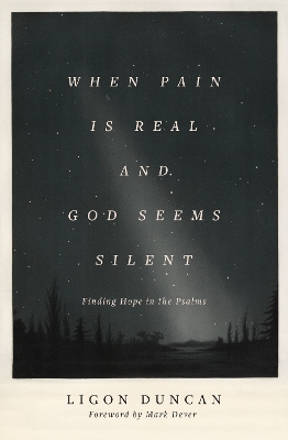 Book cover for When Pain Is Real and God Seems Silent