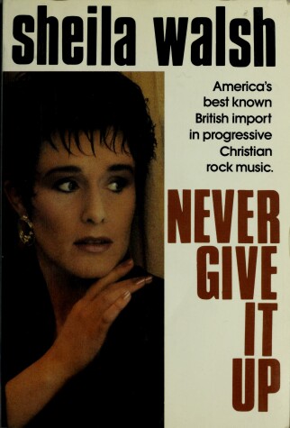 Book cover for Never Give It Up