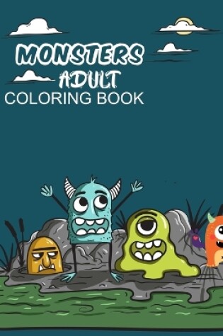 Cover of Monsters Adult Coloring Book