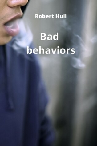 Cover of Bad behaviors