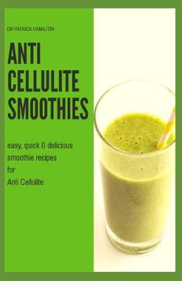 Book cover for Anti Cellulite Smoothies