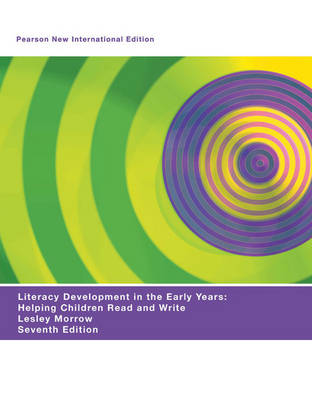 Book cover for Literacy Development in the Early Years Pearson New International Edition, plus MyEducationLab without eText