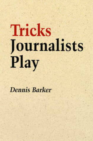 Cover of Tricks Journalists Play