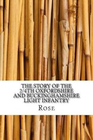 Cover of The Story of the 2/4th Oxfordshire and Buckinghamshire Light Infantry