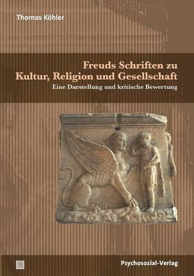 Book cover for Freuds Schriften zu Kultur, Religion und Gesellschaft