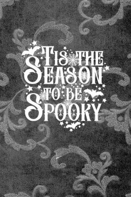 Book cover for Is The Season To Be Spooky