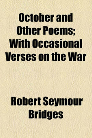 Cover of October and Other Poems; With Occasional Verses on the War