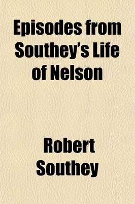 Book cover for Episodes from Southey's Life of Nelson