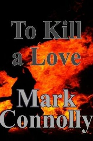 Cover of To Kill a Love