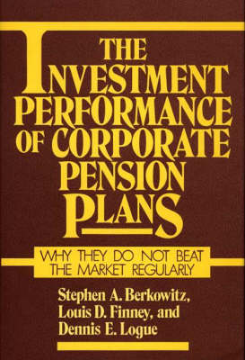 Book cover for The Investment Performance of Corporate Pension Plans