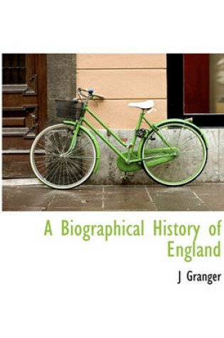 Cover of A Biographical History of England