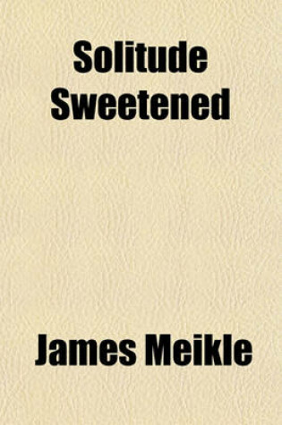 Cover of Solitude Sweetened